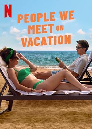 People We Meet on Vacation Film izle