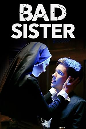Bad Sister Film izle