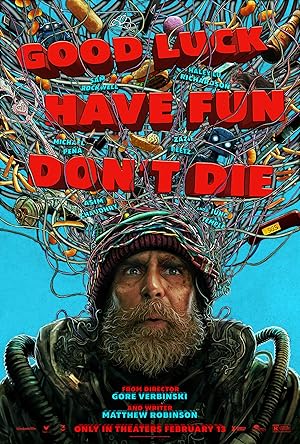 Good Luck Have Fun Don't Die Film izle